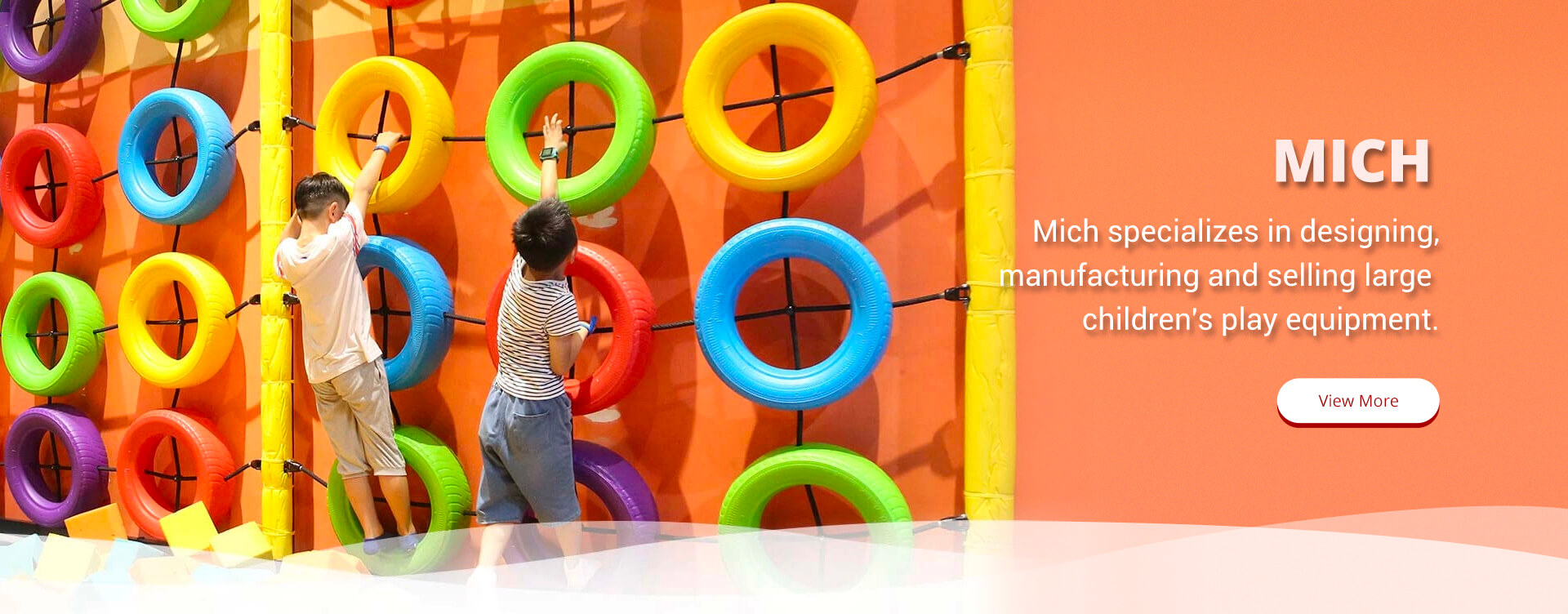 Mich specializes in designing manufacturing and selling large children's play equipment